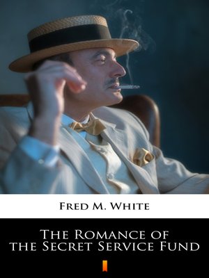 cover image of The Romance of the Secret Service Fund